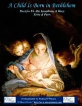 A Child Is Born In Bethlehem, Duet for Eb Alto Saxophone & Harp P.O.D cover